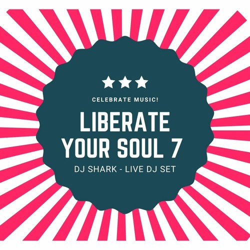Liberate Your Soul 7