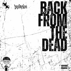 Back From The Dead (prod. Bumboi)