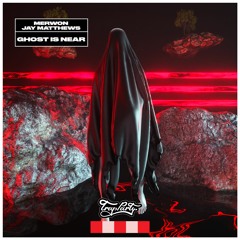 MERWON, Jay Matthews - Ghost Is Near