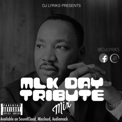 MLK DAY TRIBUTE Mix [NAS, TUPAC, B.I.G., JAY-Z, JADAKISS, KANYE WEST & MORE]