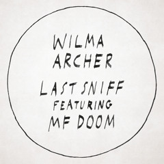 Last Sniff (feat. MF DOOM)