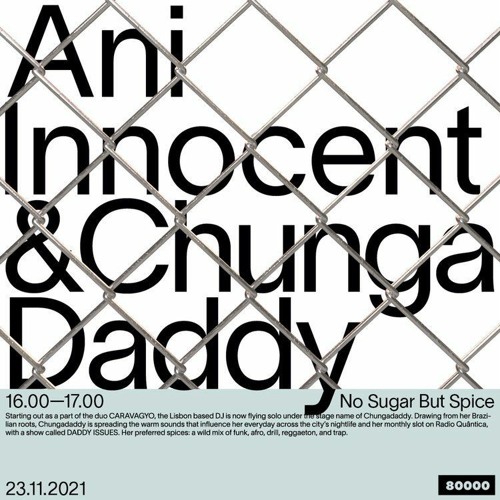 No Sugar But Spice w/ Chungadaddy (23/11/21)