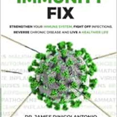 [View] EPUB ✅ The Immunity Fix: Strengthen Your Immune System, Fight Off Infections,