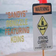 Osnizzle Ft Koins - Sandys
