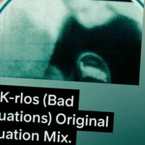 Stream El Krlos (Bad situations) Original Mix. by El krlos G (dela