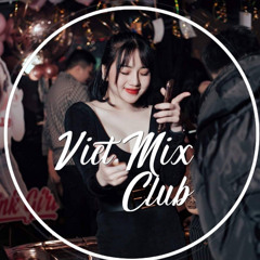 DEMO 3H  NONSTOP VIỆT MIX HOT TIK TOK  KHÔNG BẰNG