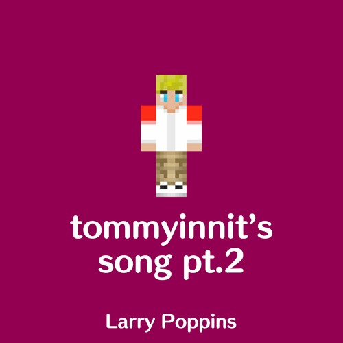 TommyInnit's Song pt. 2