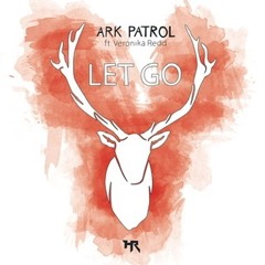 Let Go-Ark Patrol (Slowed + 3D + 8D)