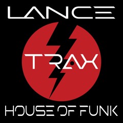 Lance -House Of Funk (Radio Edit)