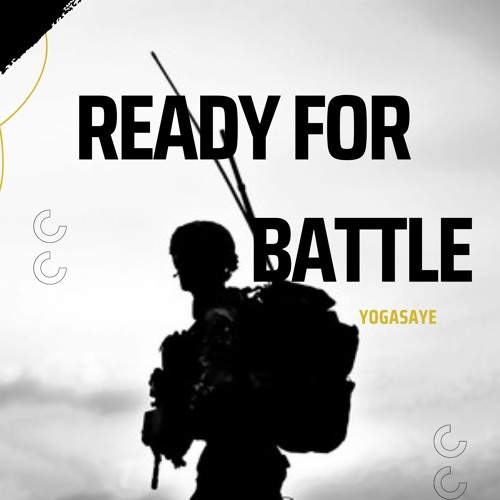 Stream Ready For Battle by Yogasaye R P | Listen online for free on ...