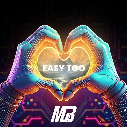 Easy Too Love (OUT ON ALL PLATFORMS)