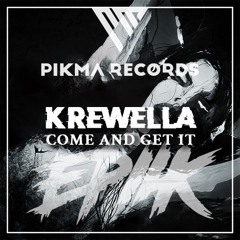 Krewella - Come And Get It (Epiik Bootleg)