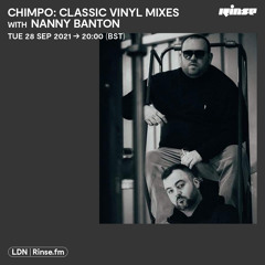 Chimpo: Classic Vinyl Mixes with Nanny Banton - 28 September 2021