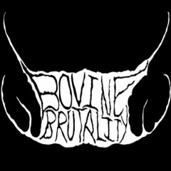 Bovine Brutality - Harvesting My Kin Was A Big Mi-Steak... - with vocals