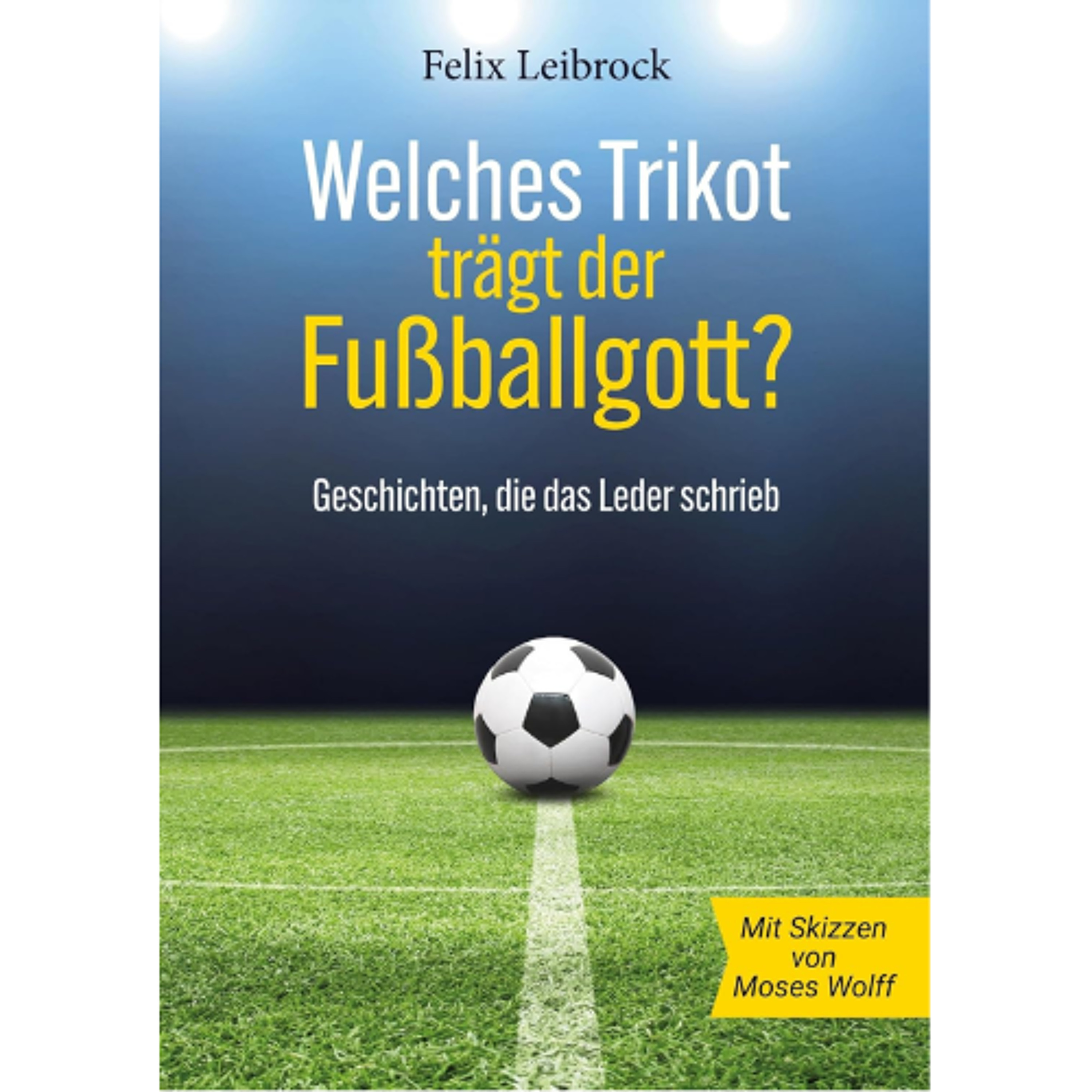 Welches Trikot trägt der Fußballgott? Neues Buch von Pfarrer Felix Leibrock: episode artwork