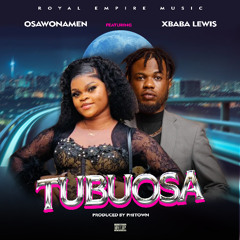TUBUOSA FT XBABA LEWIS
