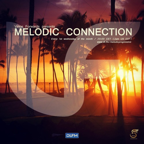 Melodic Connection 060 on Di.fm With Vince Forwards