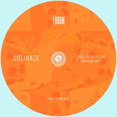 FREE DOWNLOAD : Colinaze - Road To Galactica (Original Mix)