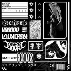 DEATH GRIP (HOOFY REMIX)