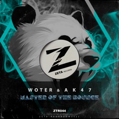 WoTeR & AK47 - Master Of The Bounce (Original Mix)