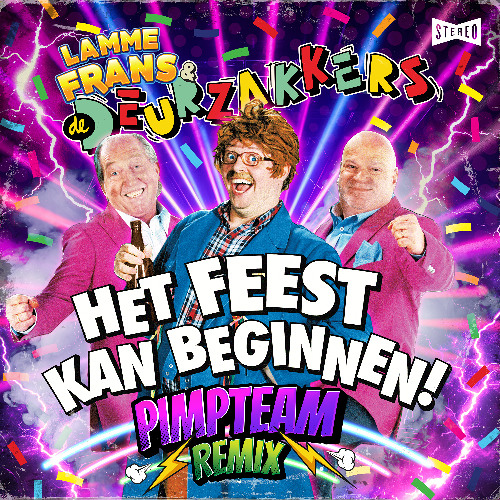 Lamme Frans & De Deurzakkers - Het Feest Kan Beginnen (Pimpteam Stampwaoge Kleine Uurtjes Remix)
