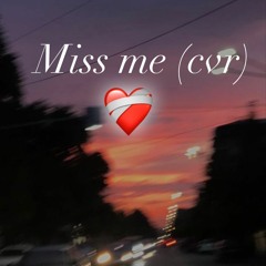 Miss Me (Cvr)
