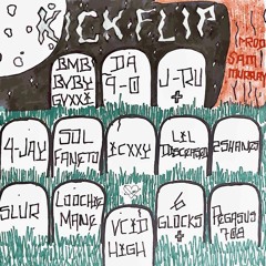 4JAY x SOL FANETO x 2SHANEZ x ISLURWHENITALK - KickFlip