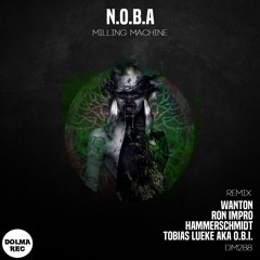 N.O.B.A. - Milling Machine (O.B.I. Remix)