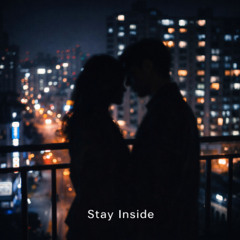 stay inside (이 온도)