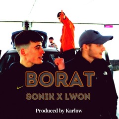 SONIK X LWON - BORAT