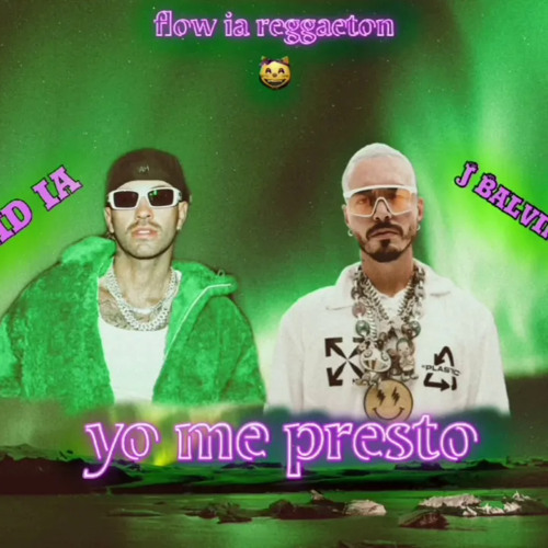 Yo Me Presto - FEID Ft. J BALVIN (IA)