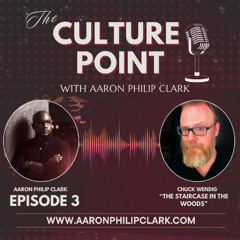 Chuck Wendig - The Staircase In The Woods - The Culture Point Podcast