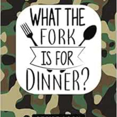 [FREE] EPUB 📙 What The Fork Is For Dinner Recipe Book: Customizable Blank Recipe Not