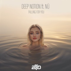 Deep Notion ft. NÜ  - Falling For You [VPR343]