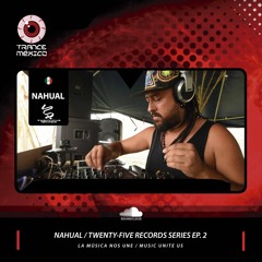 Nahual / Twenty-five Records Series Ep. 2 (Trance México)