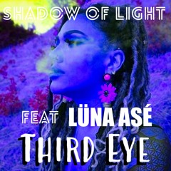 Third Eye feat. Lüna Asé