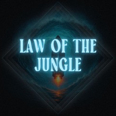 Law Of The Jungle