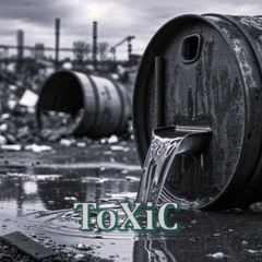 ToXiC