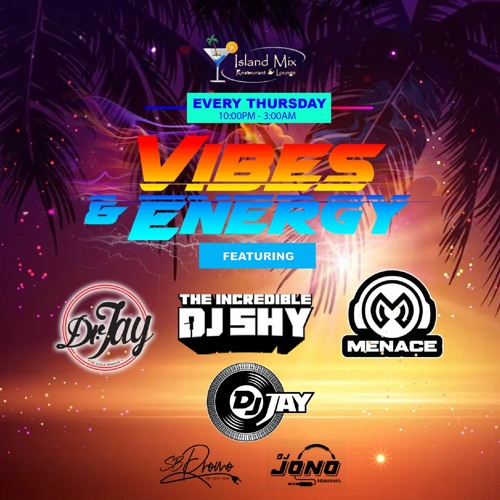 MENACE X DJ JONO - VIBES & ENERGY (WARM UP) @ISLANDMIXCA LIVE AUDIO