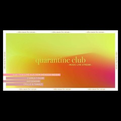 Crille & Tamalt - Quarantine Club @ Mensch Meier