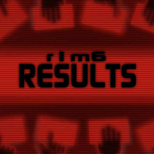 - R1M6 - HERE ARE THE RESULTS