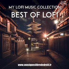 My Lofi collection (1 hour of aesthetic & calm lofi music) Free No Copyright Music