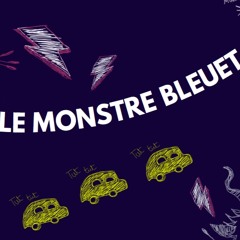 Le monstre bleuet - Journal de bord 1