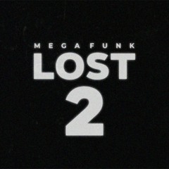 Mega Funk Lost 2 - Adeton DJ (Free Download em Comprar)