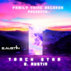 B. Austin - Track Star