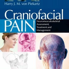 VIEW EPUB 📄 Craniofacial Pain: Neuromusculoskeletal Assessment, Treatment and Manage