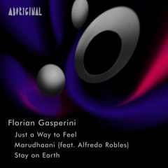Florian Gasperini - Stay On Earth (Original Mix) [ABORIGINAL]