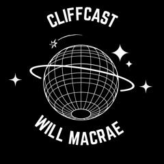 8 Cliff Records Presents - CLIFFCAST (Mix Series) : Will Macrae 001