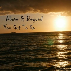 Above & Beyond feat. Zoë Johnston - You Got To Go (Pisces Remix)