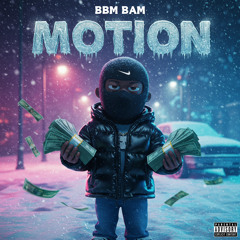 BBM Bam - Motion